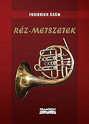 FRIEDRICH ÁDÁM: RÉZ-METSZETEK (MÁSODIK, JAVÍTOTT KIADÁS)