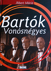 ALBERT MÁRIA: BARTÓK VONÓSNÉGYES